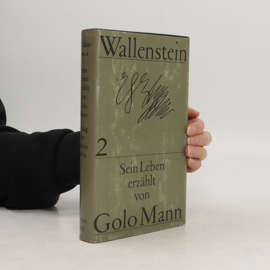 Golo Mann Wallenstein : sein Leben. Zweiter Band