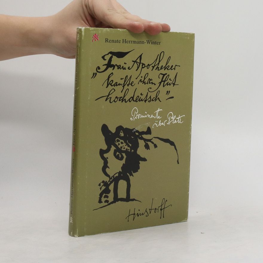 Renate Herrmann Frau Apotheker kaufte ihren Hut hochdeutsch
