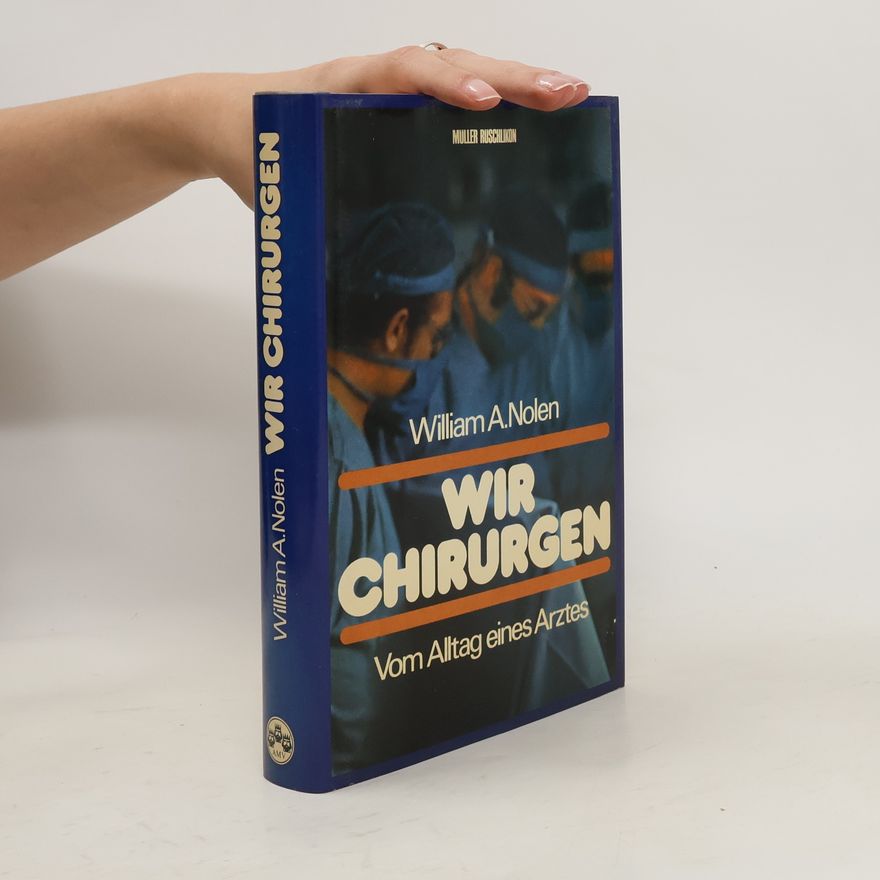 William A. Nolen Wir Chirurgen