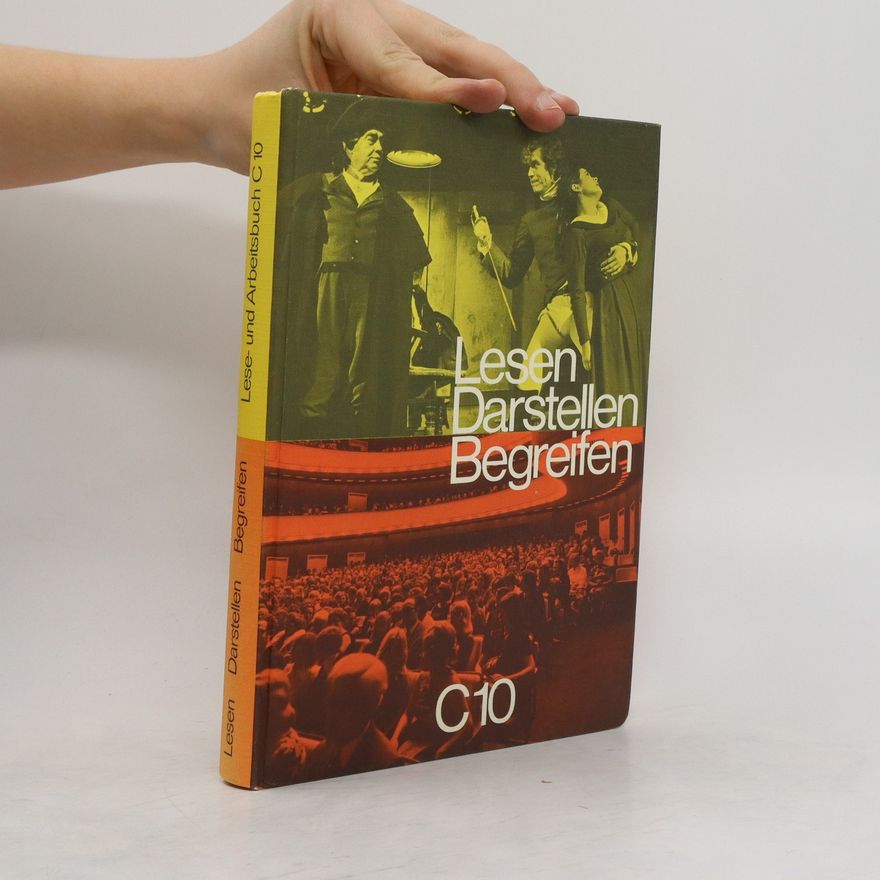 Autorenkollektiv Lesen Darstellen Begreifen. C10