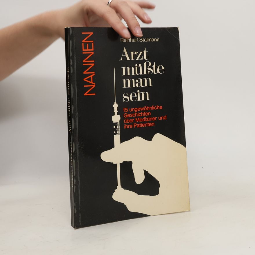Reinhart Stalmann Arzt Müßte man Sein