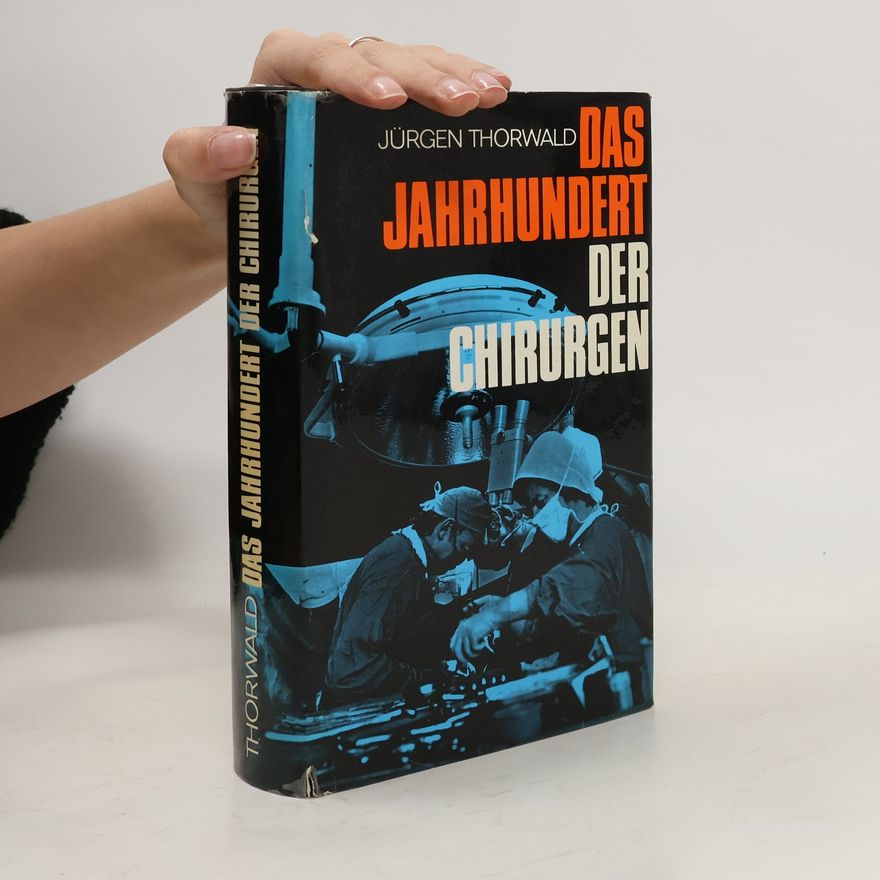 Jürgen Thorwald Das Jahrhundert der Chirurgen