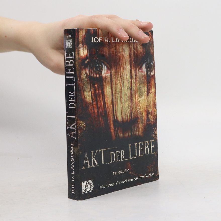 Joe R. Lansdale Akt der Liebe