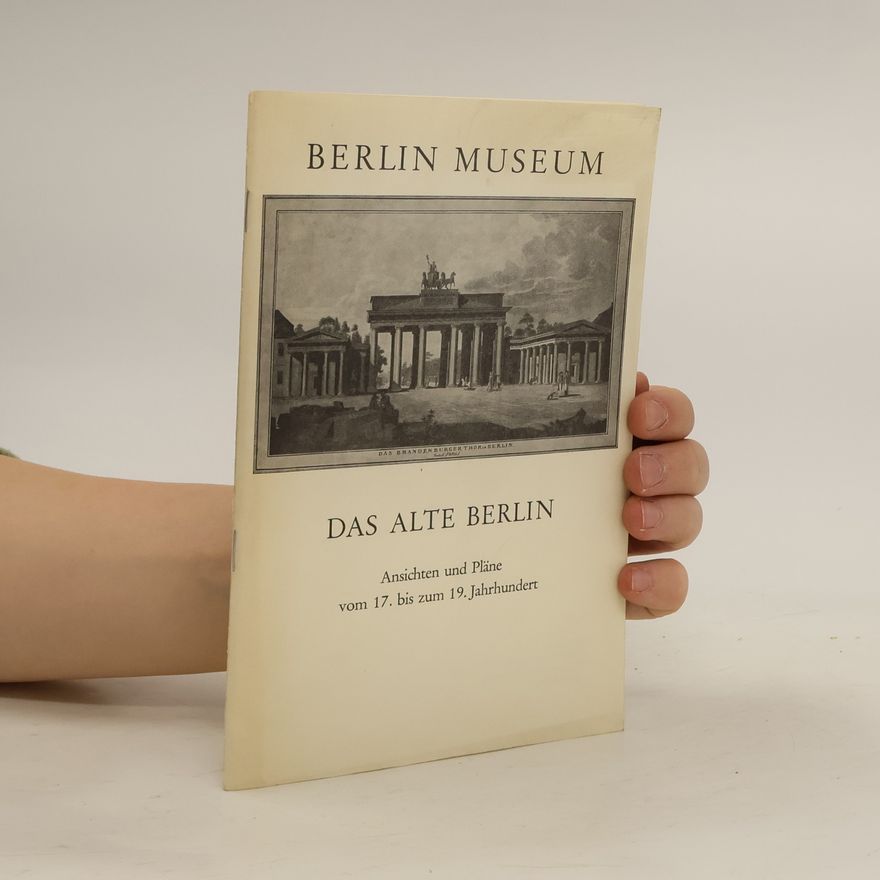 Irmgard Wirth Das alte Berlin