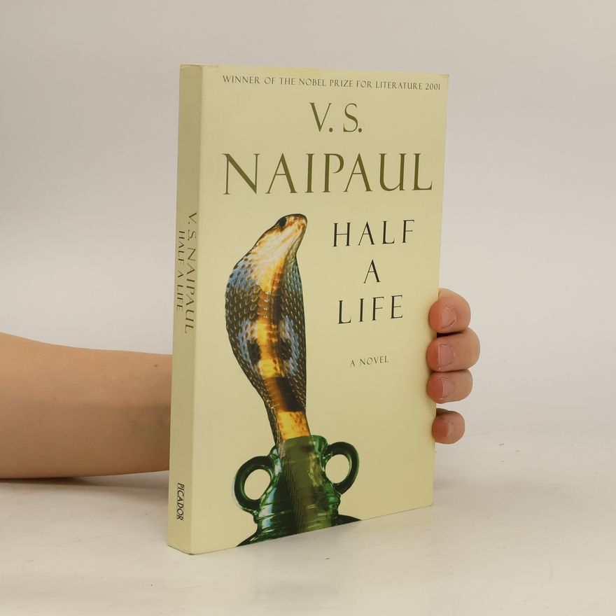 V. S. Naipaul Half a Life