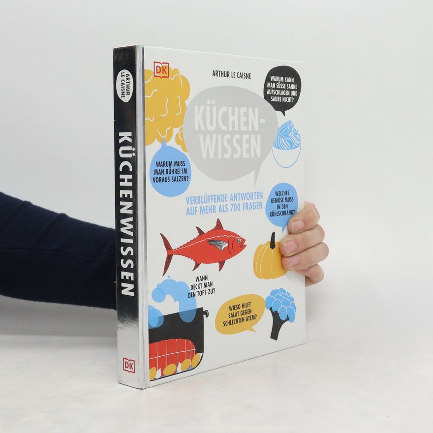 Arthur Le Caisne Küchenwissen