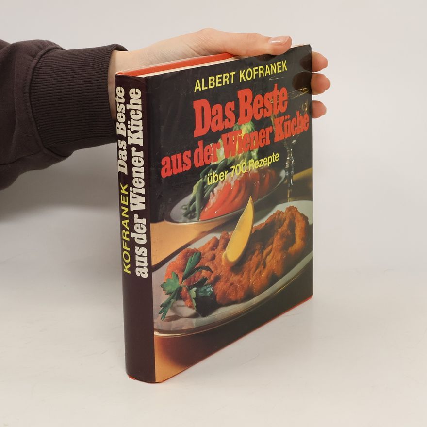 Albert Kofranek Das Beste aus der Wiener Küche