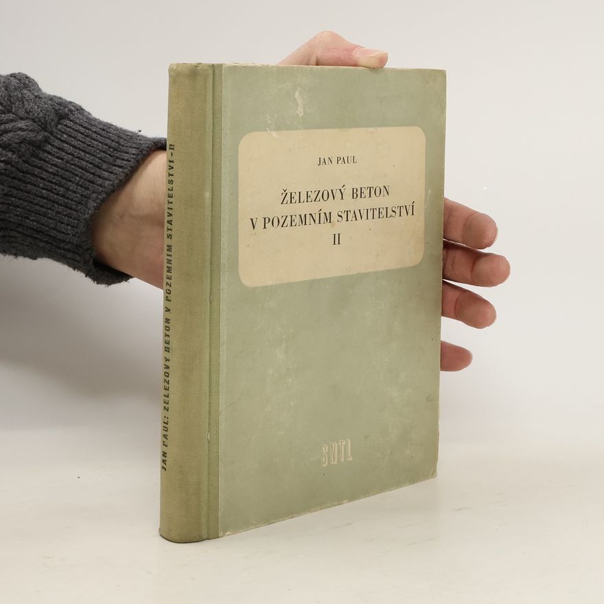 Jan Paul Železový beton v pozemním stavitelství II. díl
