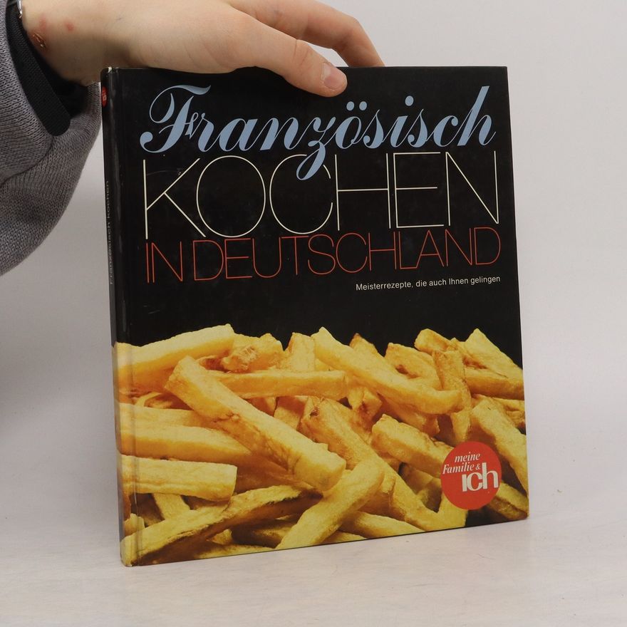 Autorenkollektiv Französisch Kochen in Deutschland