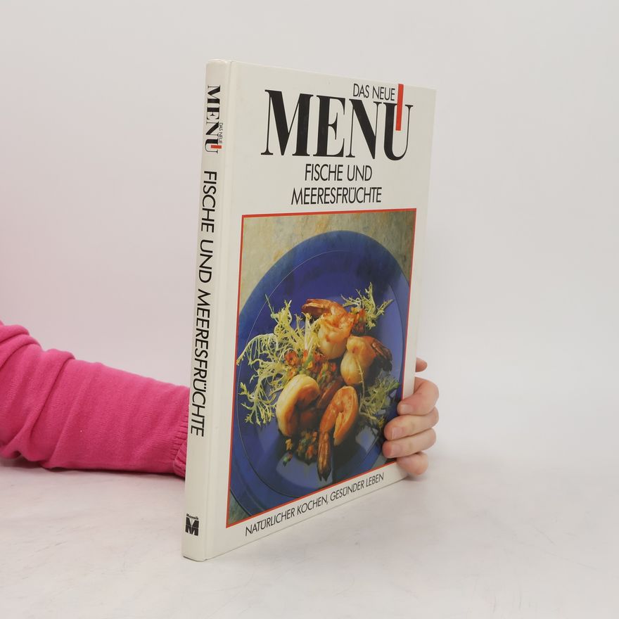Autorenkollektiv Das neune Menu. Fische und Meeresfrüchte