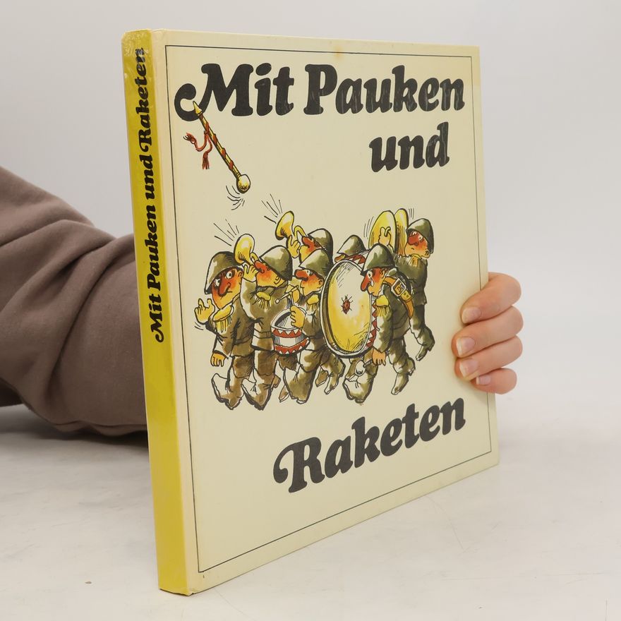 Wolfgang S. Lange Mit Pauken und Raketen