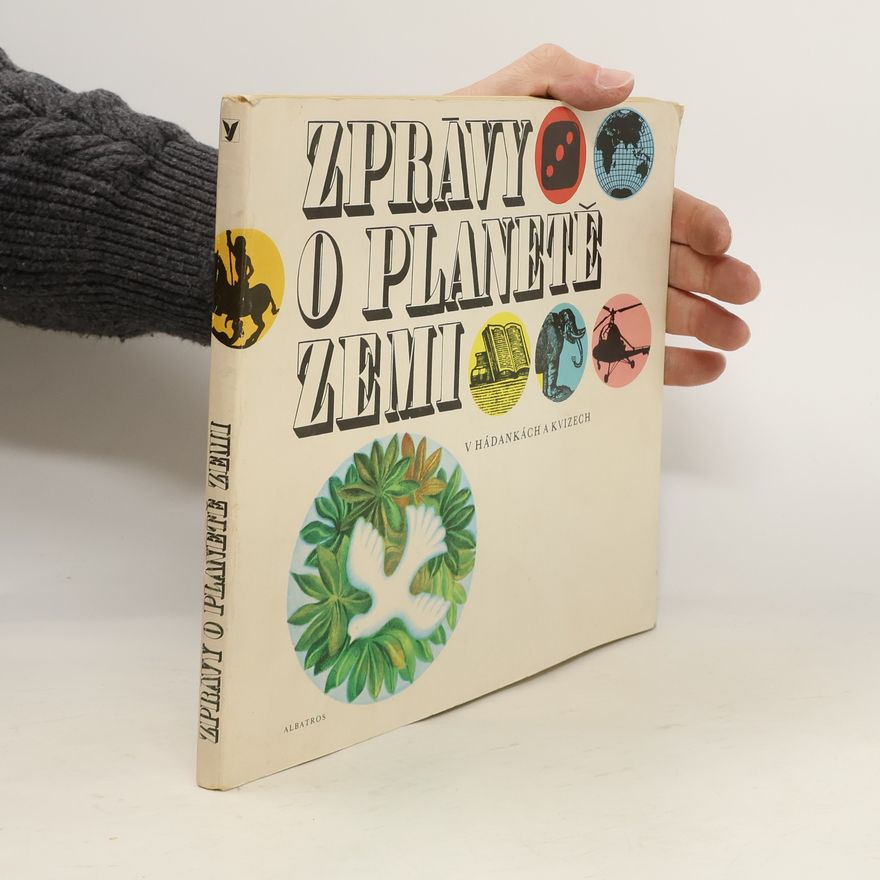 Jiří Černý Zprávy o planetě Zemi v hádankách a kvízech