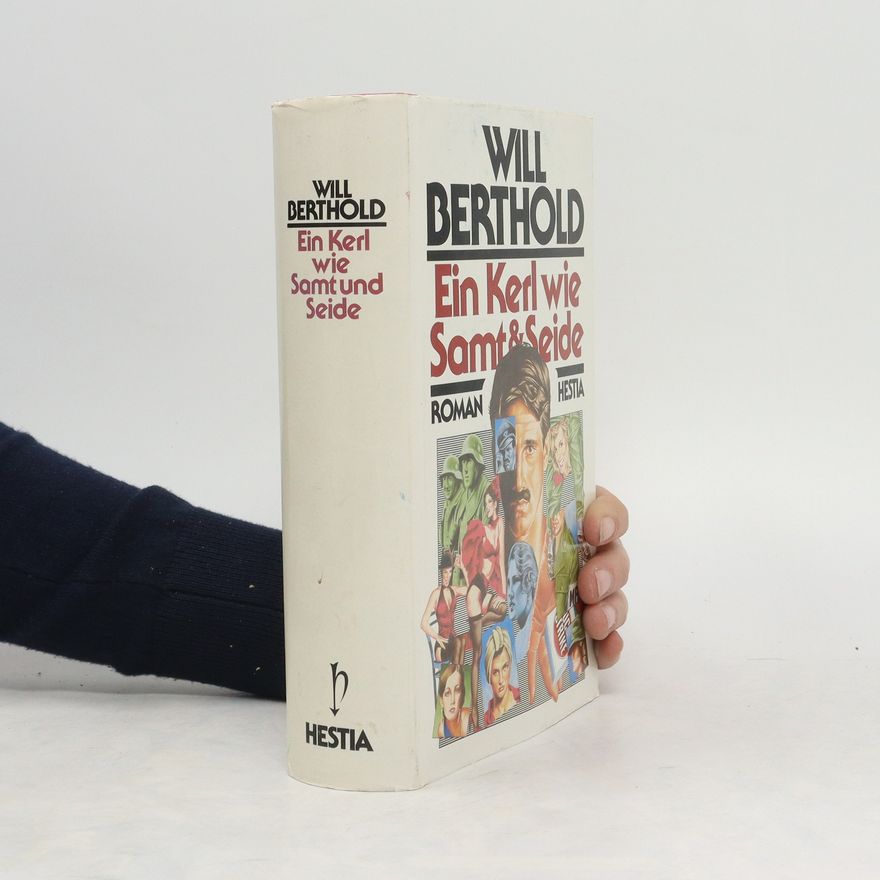 Will Berthold Ein Kerl wie Samt und Seide