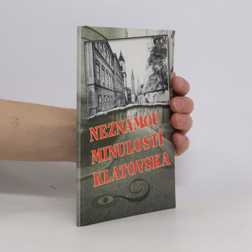 Martin Kříž Neznámou minulostí Klatovska