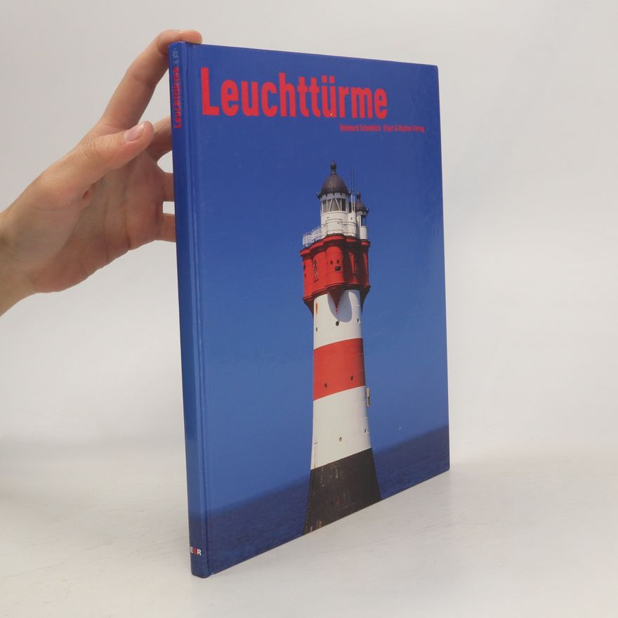 Reinhard Scheiblich Leuchttürme