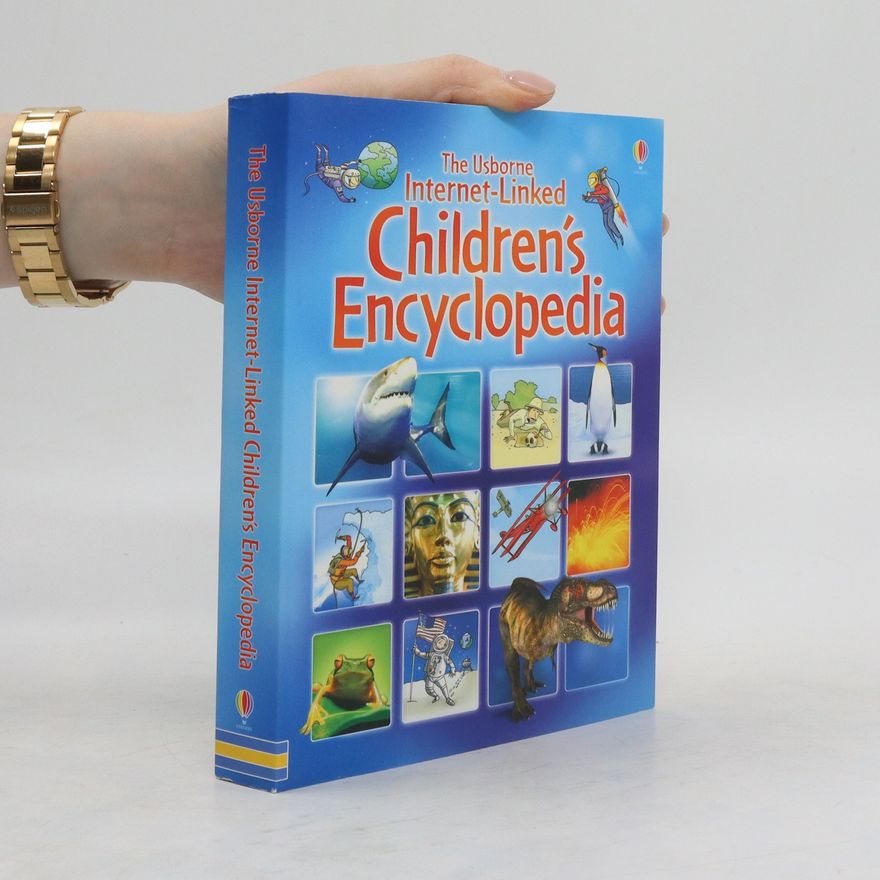 Felicity Brooks The Usborne Internet-linked Children's Encyclopedia