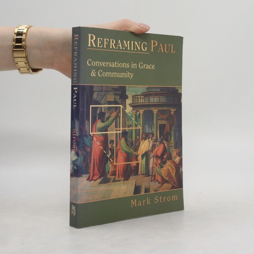 Mark Strom Reframing Paul