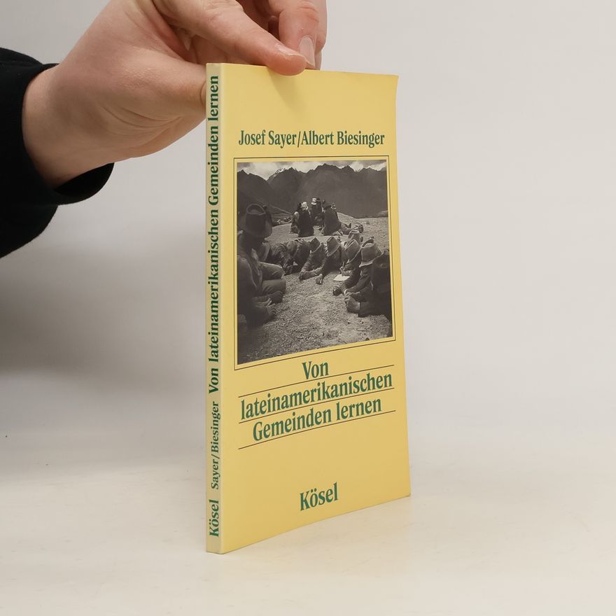 Josef Sayer Von lateinamerikanischen Gemeinden lernen