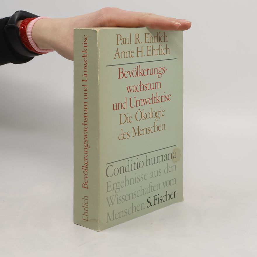 Paul R. Ehrlich Bevölkerungswachstum und Umweltkrise