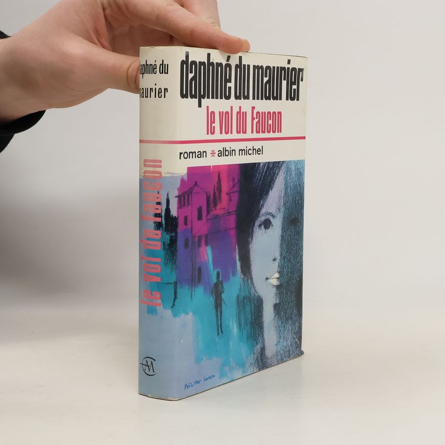 Daphne Du Maurier Le Vol du faucon