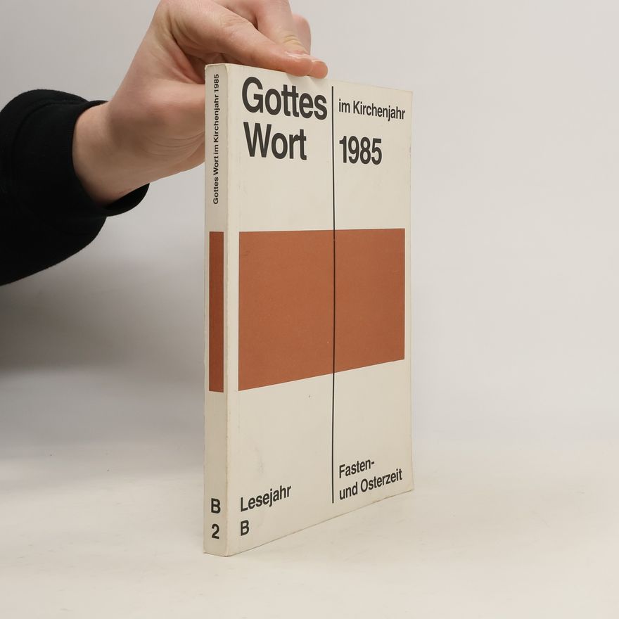 Autorenkollektiv Gottes Wort im Kirchenjahr 1985