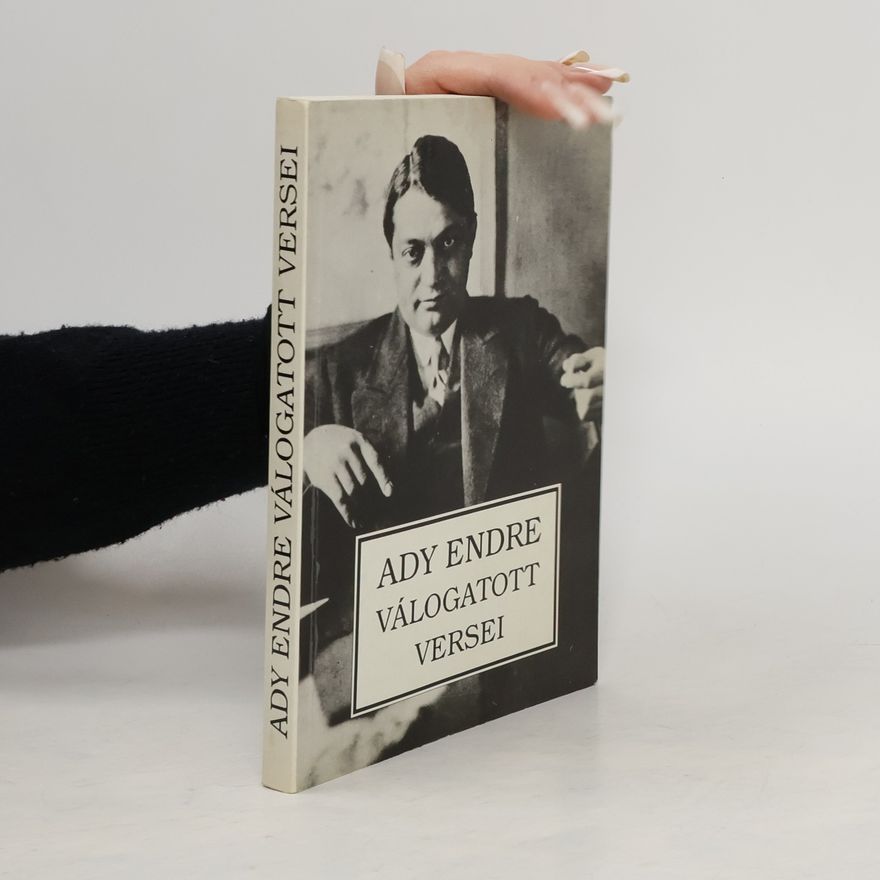 Endre Ady Ady Endre válogatott versei
