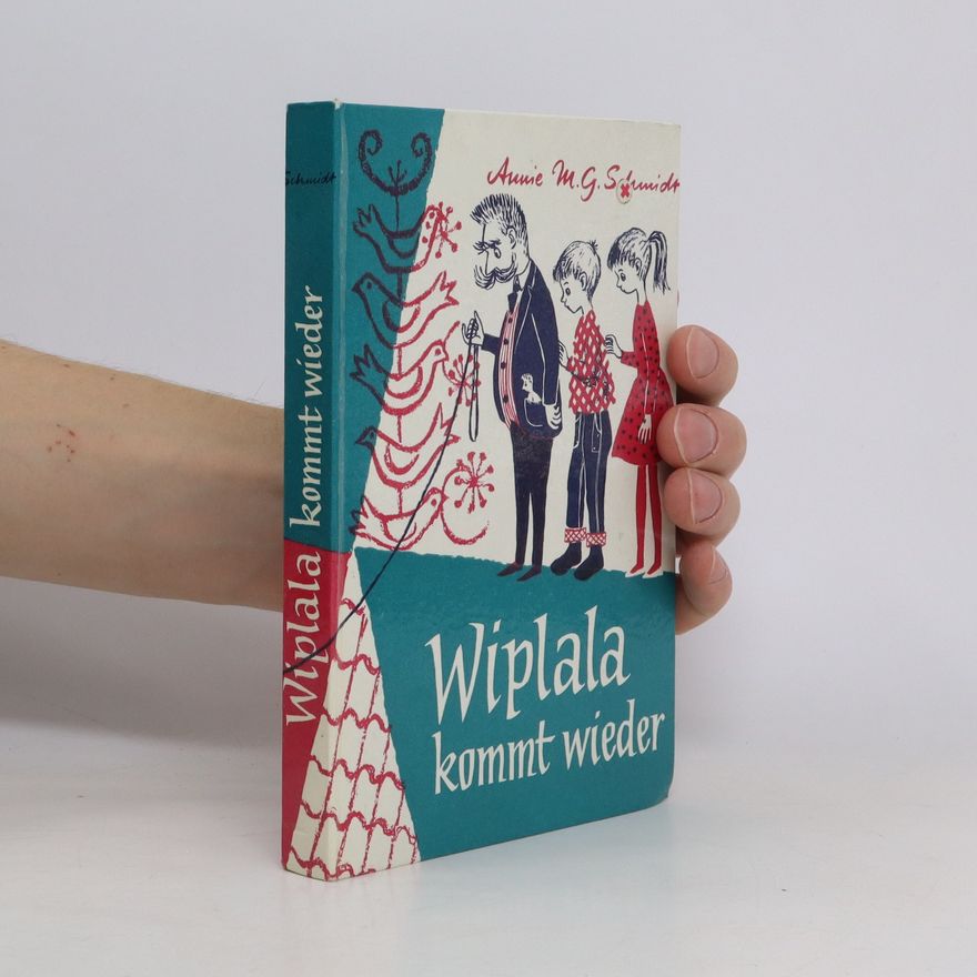 Annie M.G. Schmidt Wiplala kommt wieder