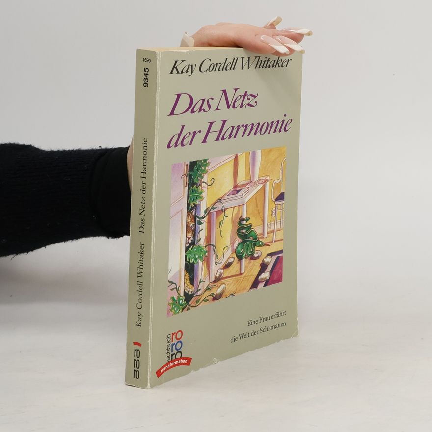 Kay Cordell Whitaker Das Netz der Harmonie