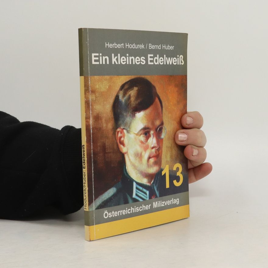 Bernd Huber Ein kleines Edelweiß