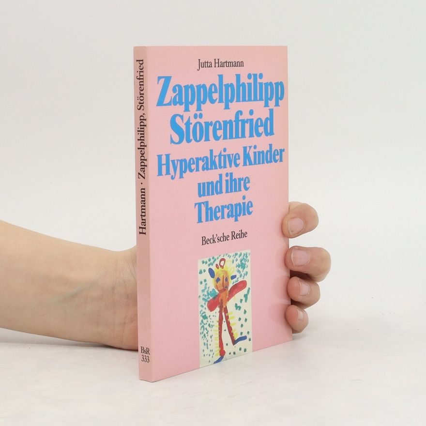Jutta Hartmann-Armbruster Zappelphilipp, Störenfried
