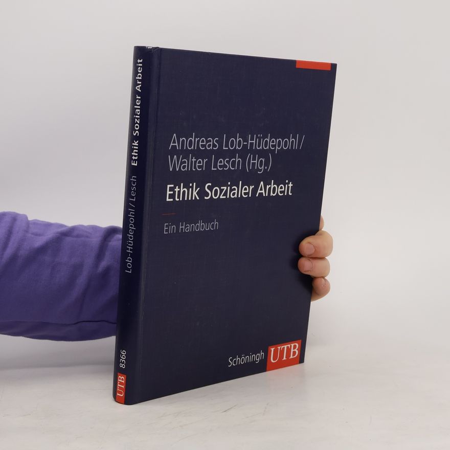 Andreas Lob-Hüdepohl Ethik Sozialer Arbeit