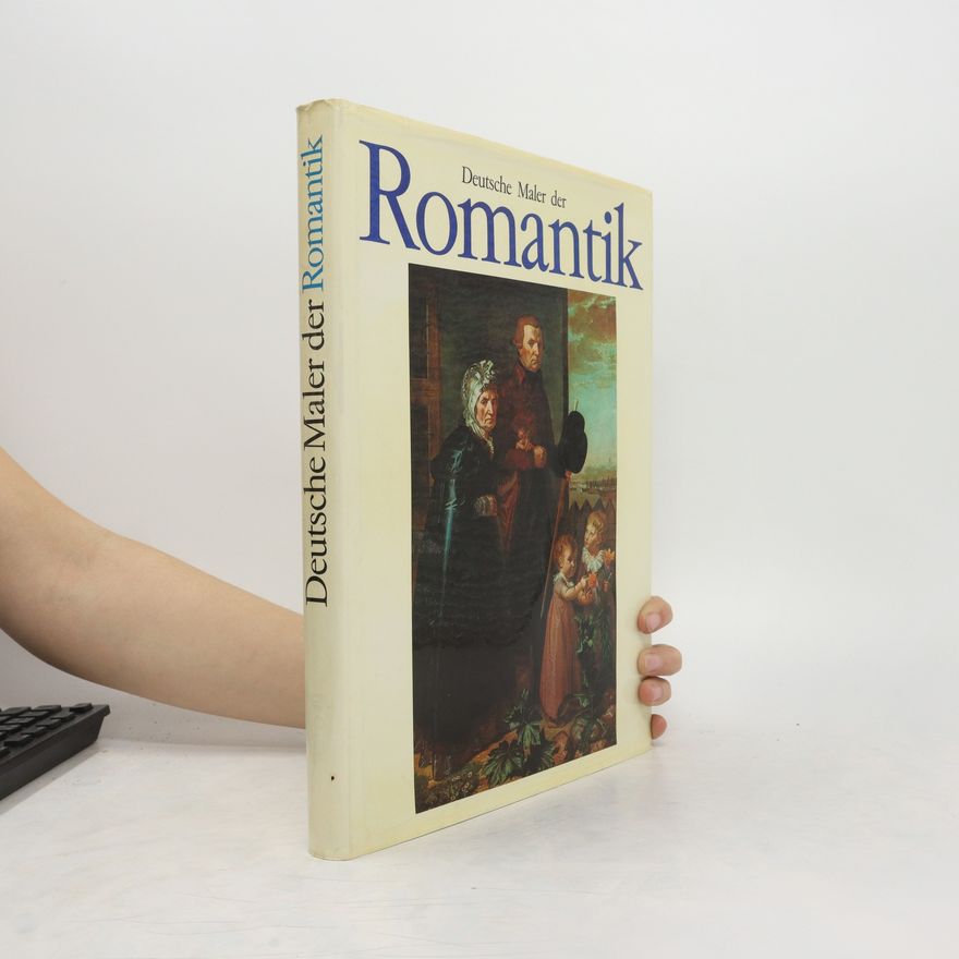 Hubert Schrade Deutsche Maler der Romantik