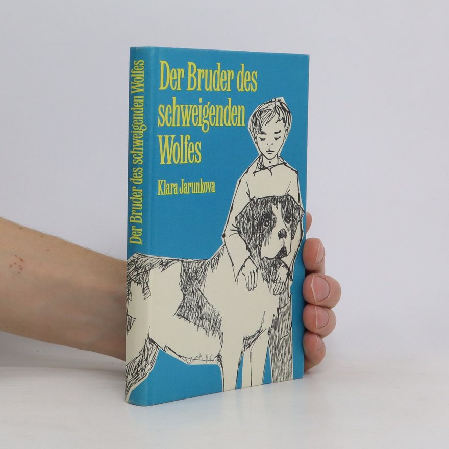 Klára Jarunková Der Bruder des schweigenden Wolfes