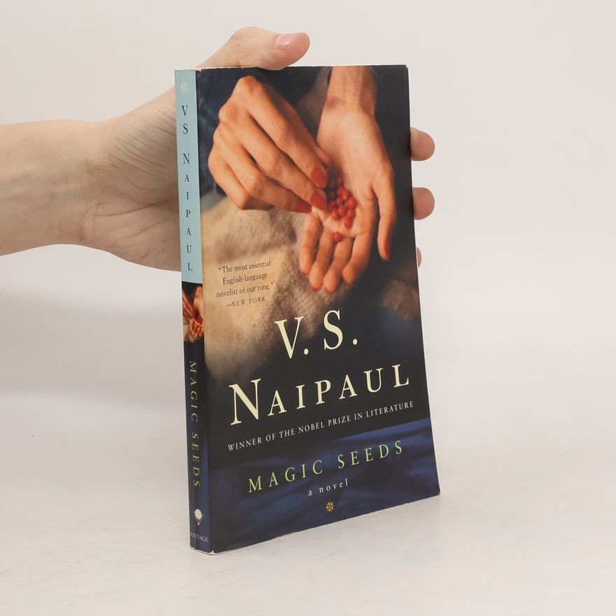 V. S. Naipaul Magic Seeds