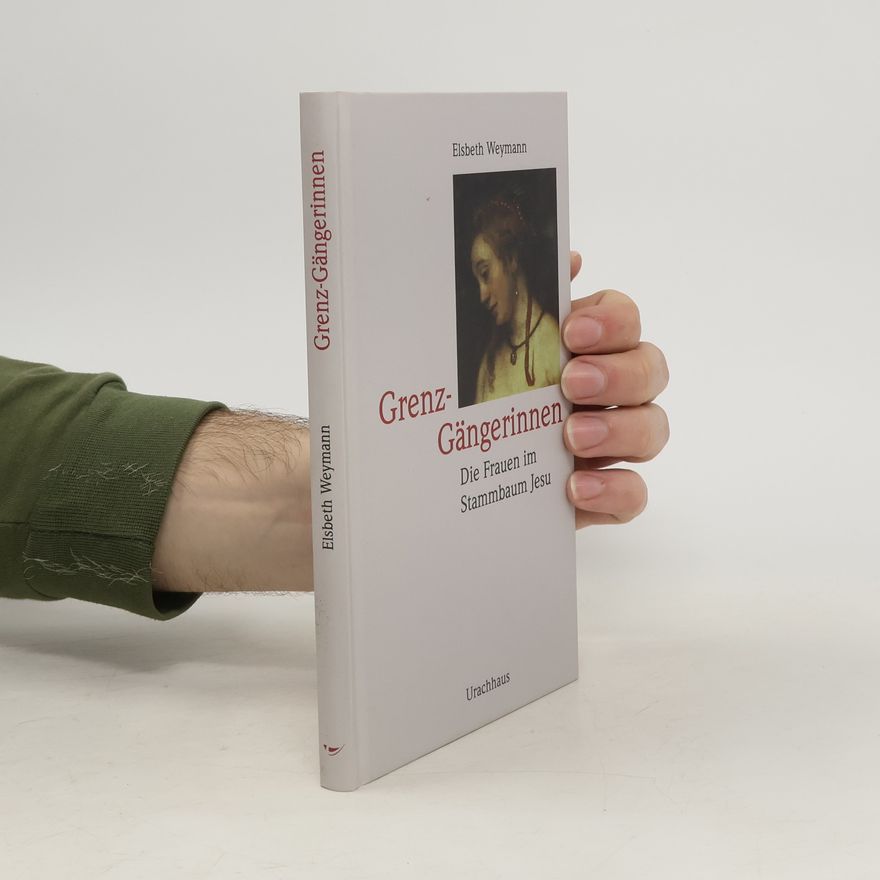 Elsbeth Weymann Grenz-Gängerinnen