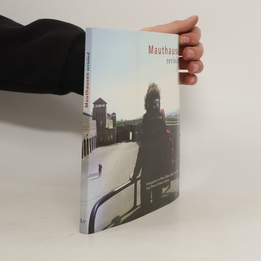 Helene Miklas Mauthausen revisited