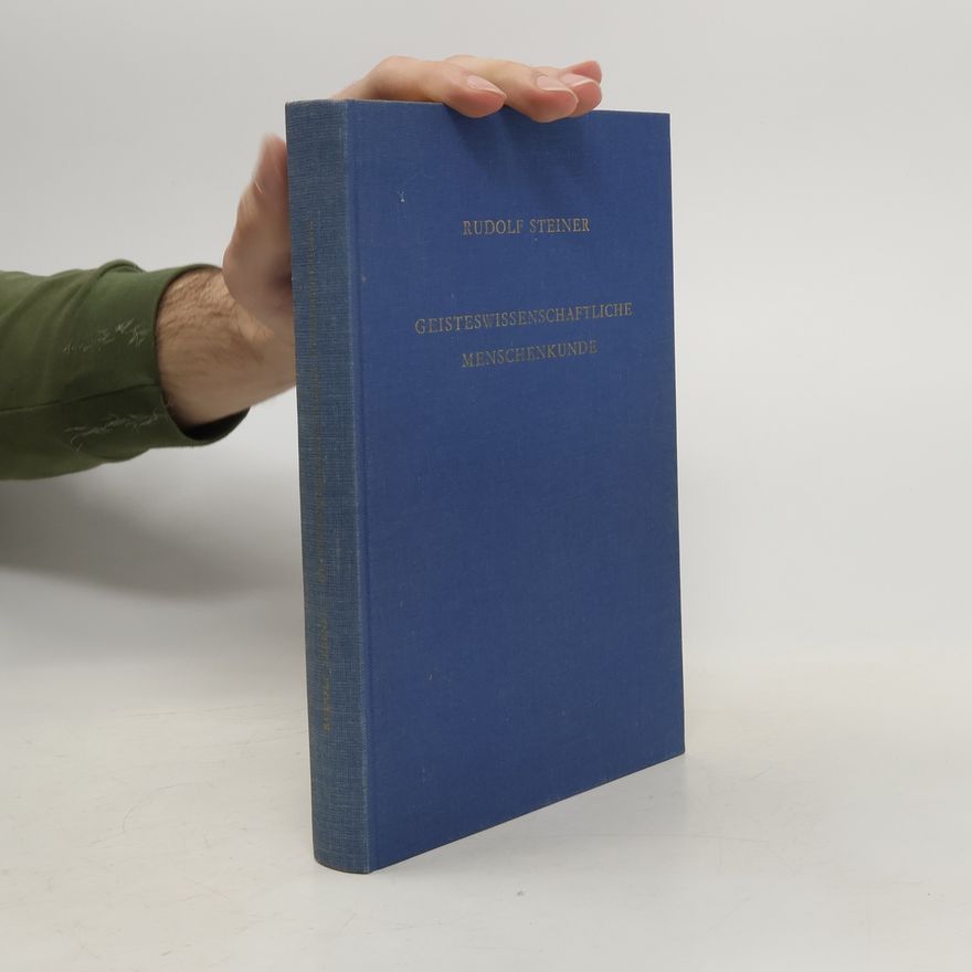 Rudolf Steiner Geisteswissenschaftliche Menschenkunde