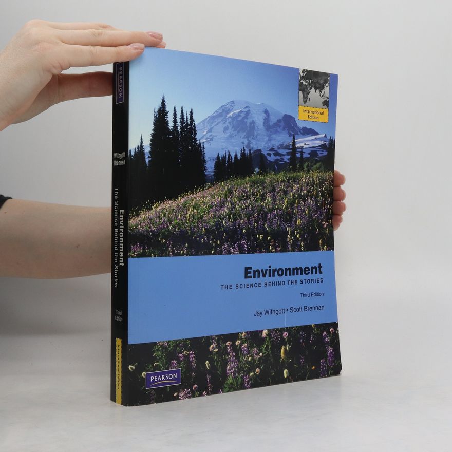 Scott R. Brennan Environment : the science behind the stories.