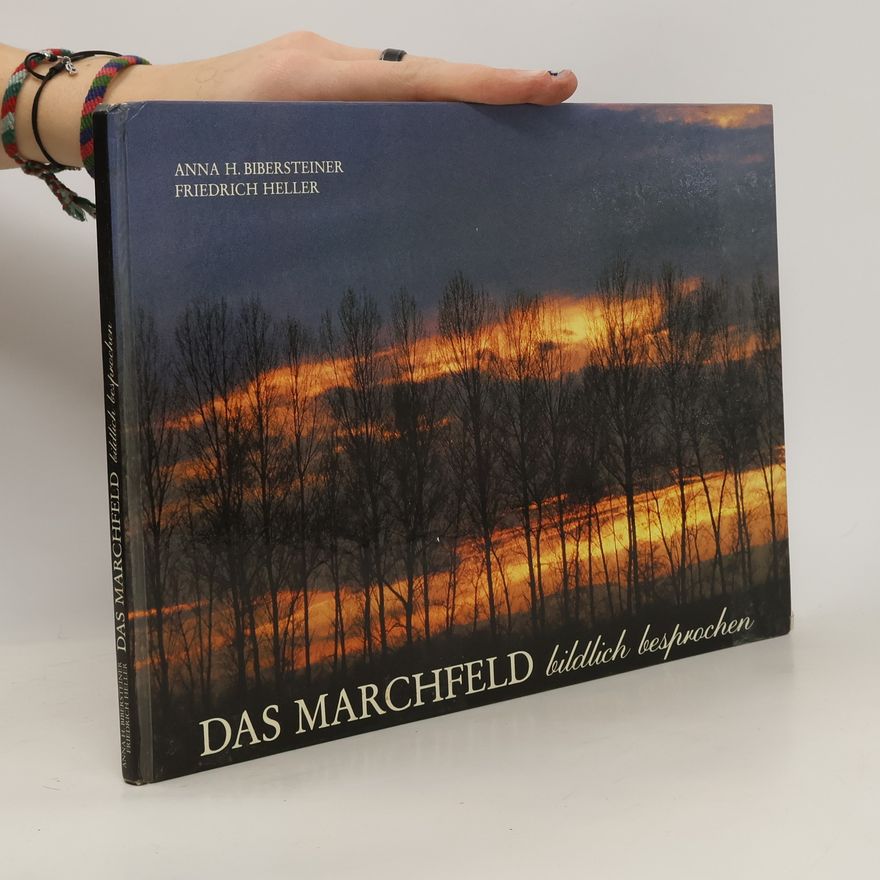 Anna H. Bibersteiner Das Marchfeld