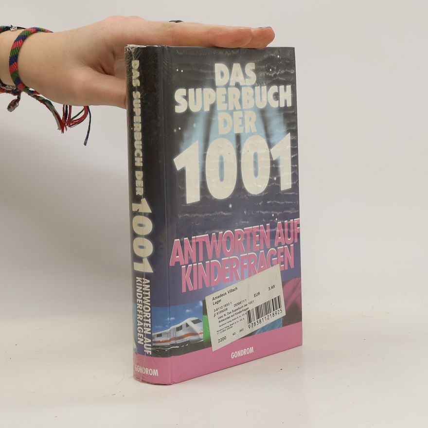 Nikolaus Lenz Das Superbuch der 1001 Antworten auf Kinderfragen