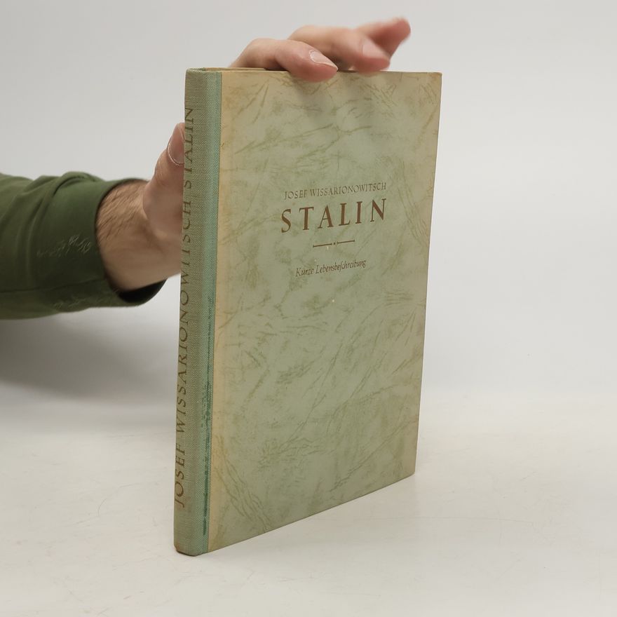 Josif Stalin Kurze Lebensbeschreibung