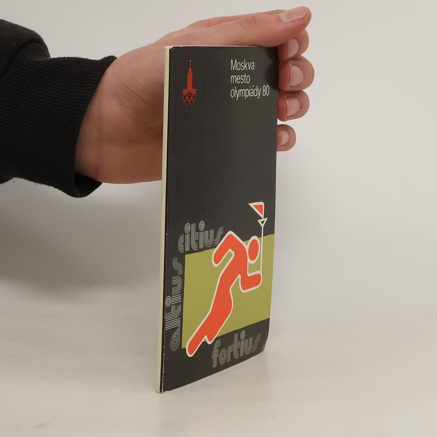 Kolektív autorov Moskva, mesto olympiády 80