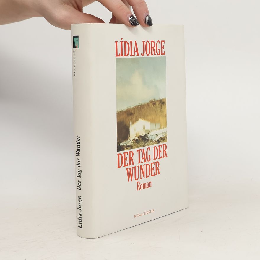 Lídia Jorge Der Tag der Wunder