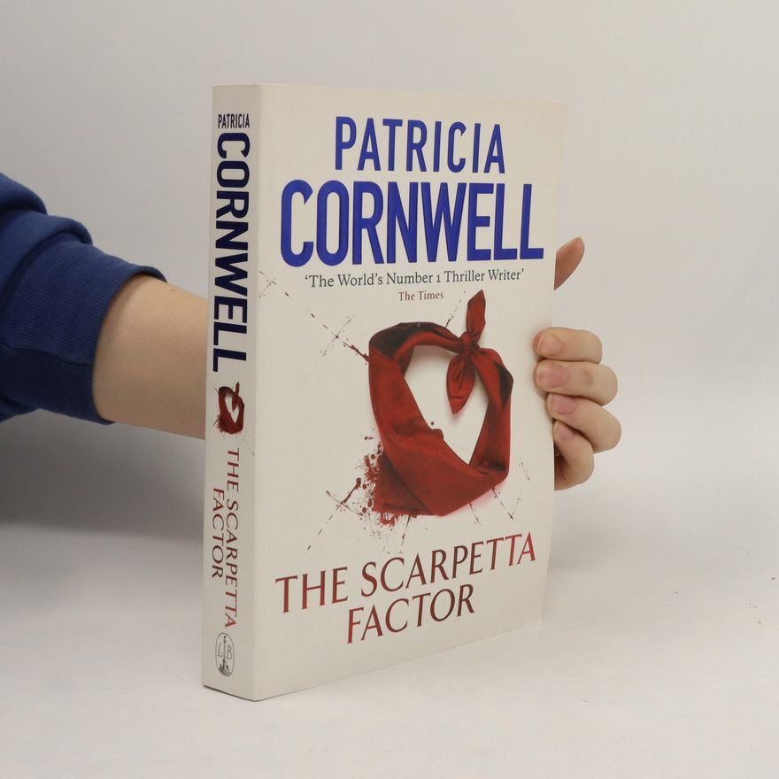 Patricia Cornwell The Scarpetta Factor
