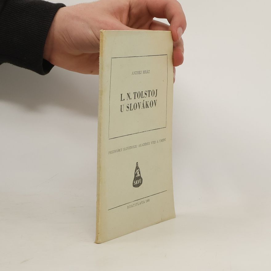Andrej Mráz L.N. Tolstoj u Slovákov