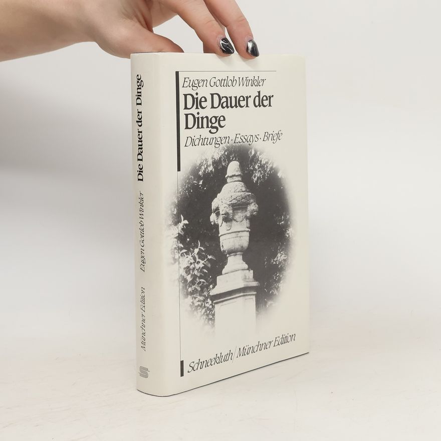 Eugen Gottlob Winkler Die Dauer der Dinge