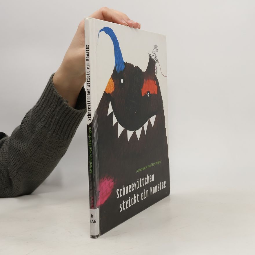 Annemarie van Haeringen Schneewittchen strickt ein Monster