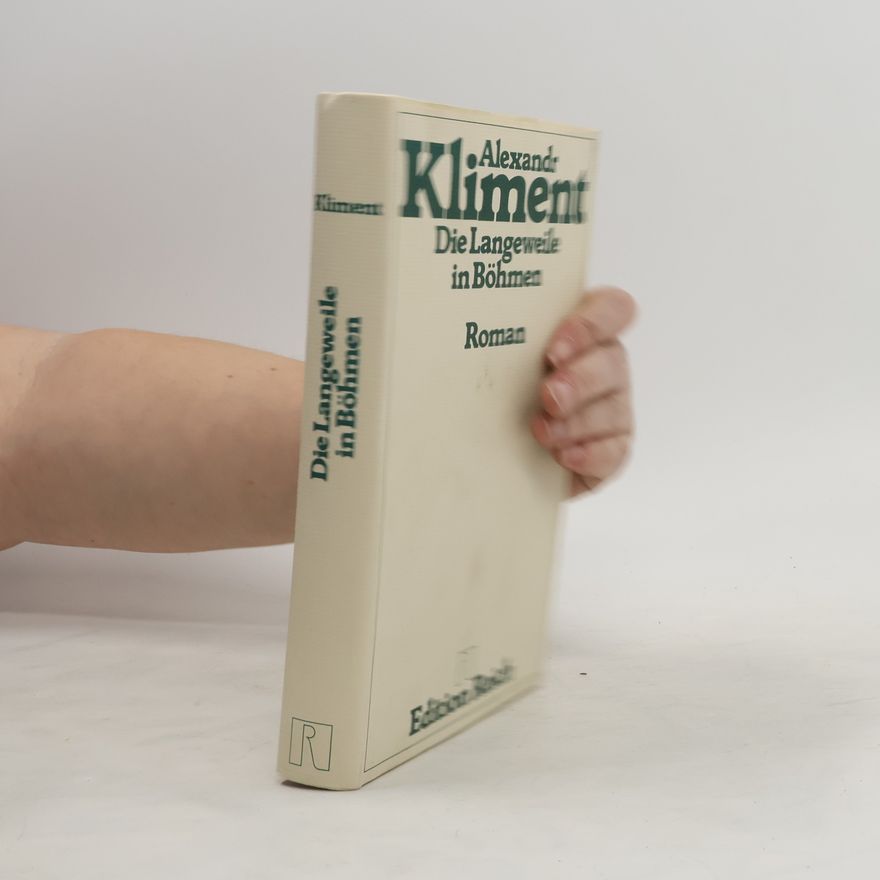 Alexandr Kliment Die Langeweile in Böhmen