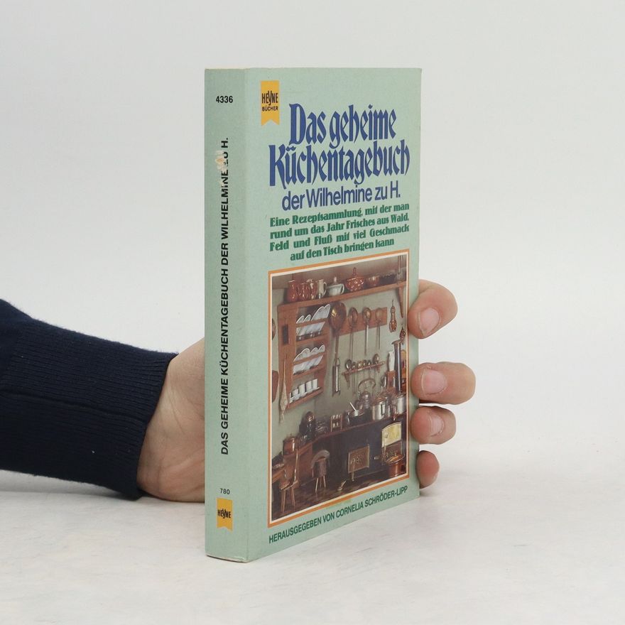 Cornelia Schro der Das geheime Küchentagebuch der Wilhelmine zu H.