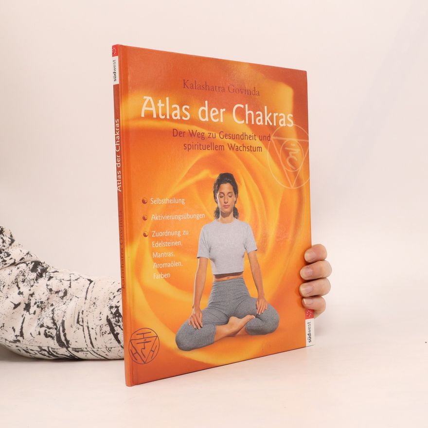 Kalashatra Govinda Atlas der Chakras